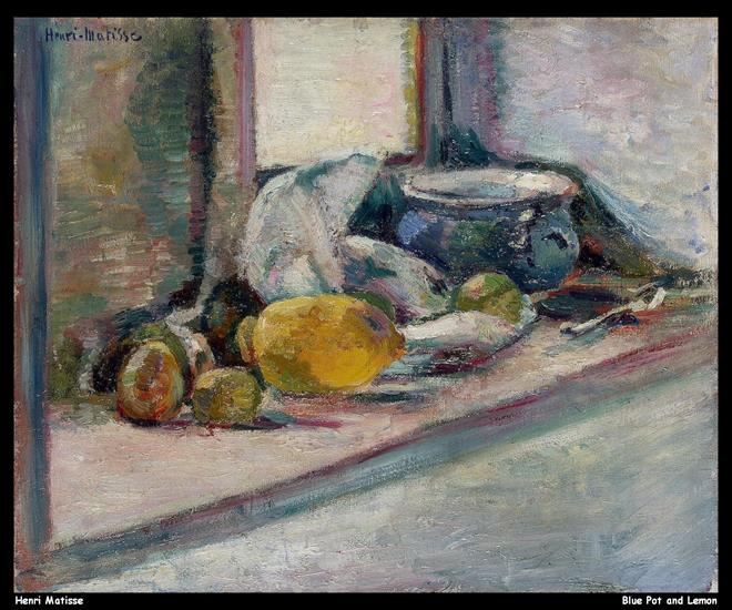 Matisse, Henri - henri-matisse---blue-pot-and-lemon_11120641744_o.jpg